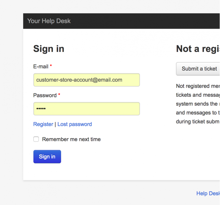 The same help desk log in access as your customers have in your CS-Cart store